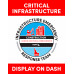 Critical Infrastructure - Dashboard Sign Critical Infrastructure - Dashboard Sign